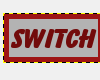 [B] switch