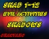 Evil Activities Shadows