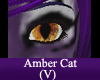 (V) Amber Cat Eye