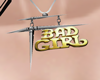 Bad Girl Necklace