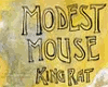 Modest Mouse -  Rat King