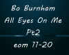 All Eyes On Me-BoBurnham
