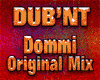 DUB'NT Original Mix 3/3