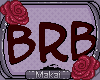 м| Makai BRB Head Sign