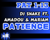 Patience - Dj Snake