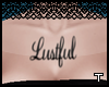 .t. Lustful chest tat~