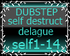 Dustep self destruct