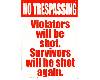 Tresspassers Shot Sign