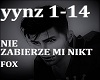 NIE ZABIERZE MI NIKT_FOX