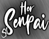 L* Her Senpai Headsign