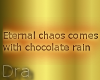 [Draco] Eternal Chaos...