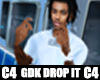 C4| GDK DROP IT