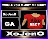 WOULD YOU MARRY ME SHIRT