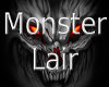 ~K~Monster Lair