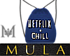ℳ l Netflix&Chill blue