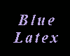Latex and Fish Net - blu