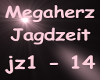 Megaherz Jagdzeit