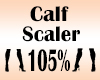 Calf Scaler 105%