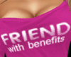 FRIEND With Benefits 