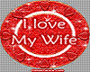 I Love My Wife (round)