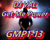 DJ VAL Get Me Power