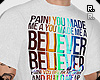 r. Believer Shirt