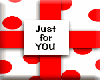 Just For You