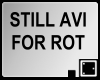 ♠ STILL AVI FOR ROT
