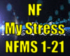 *NF My Stress*