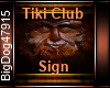 [BD] Tiki Club Sign