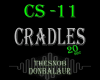 CS -11 Cradles