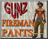 @ Fireman Pants