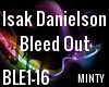 Isak Danielson Bleed Out