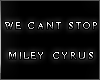 We Cant Stop - Miley C.