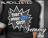 BL|Thats what she said 2