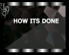 How its done  - HID