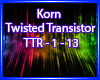 Korn -Twisted Transistor