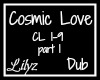 Cosmic Love PT1