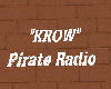 "KROW" PirateRadio