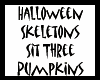 Skeletons Sit Pumpkins