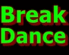 Break Dance + Music Rmix