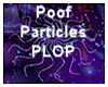 Di* Poof/Plop Particles