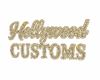 Hollwood Customs sign