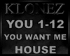 House - You Want Me