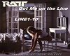 Ratt Got Me On The Line