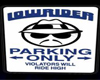 Lowrider Parking Sign