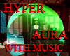 Hypermix Aura w/music