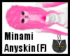 Anyskin Minami (F)