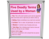 5 Deadly Terms - Women
