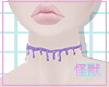 M| Drip Choker